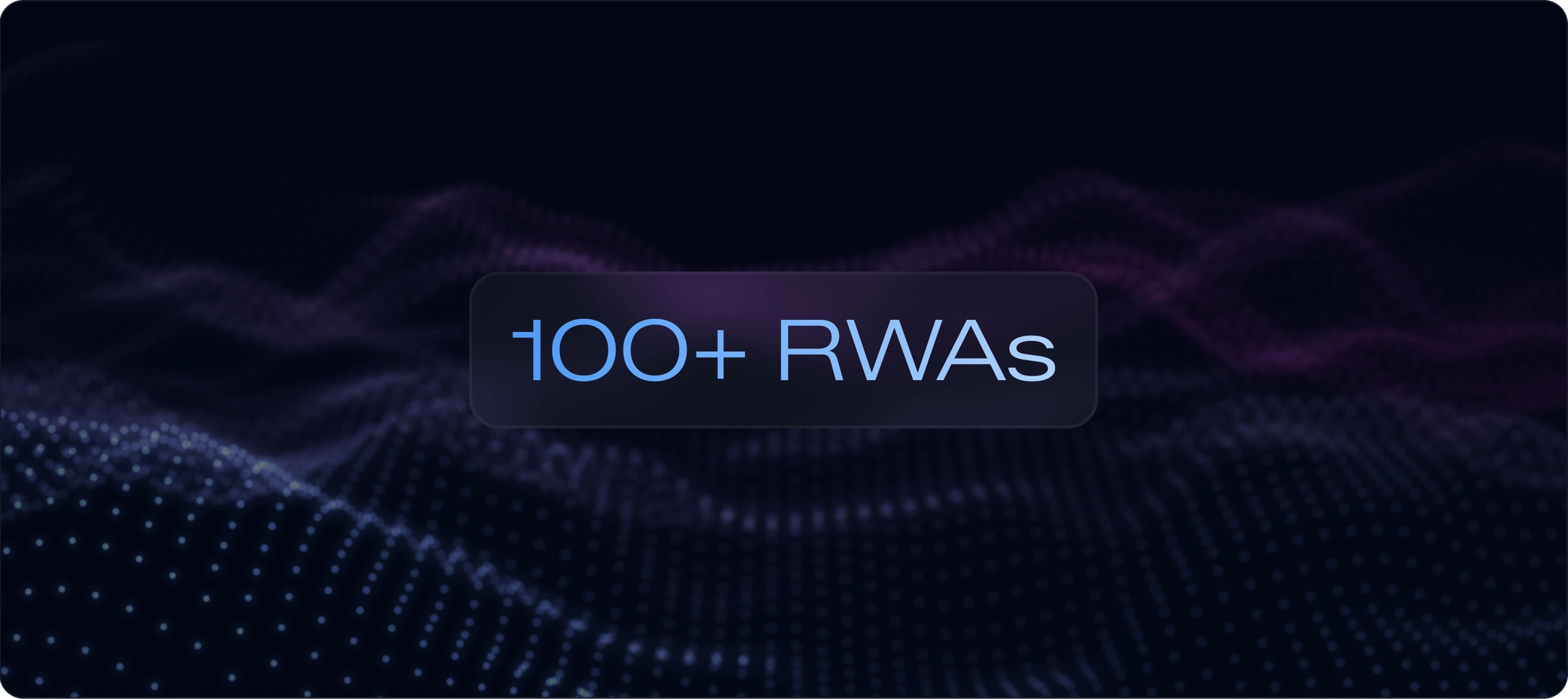 100+ Liquid RWA Markets in 90 Days